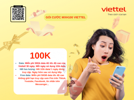Gói cước MXH100 Viettel có gì nổi bật? Ưu đãi và cách đăng ký