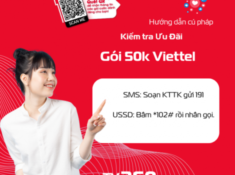 Hướng Dẫn Kiểm Tra Ưu Đãi Gói Cước 50K Viettel Tháng Nhanh Nhất 