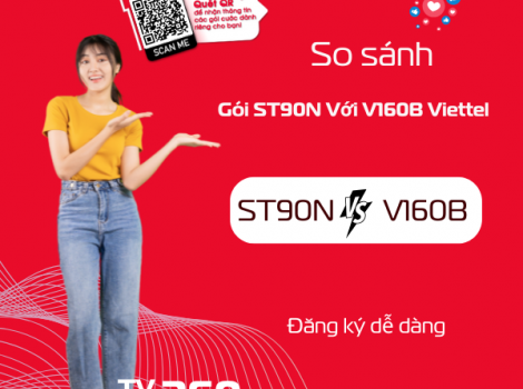 So Sánh ST90N và V160B Viettel: Chọn Gói 4G Nào Tốt Nhất?
