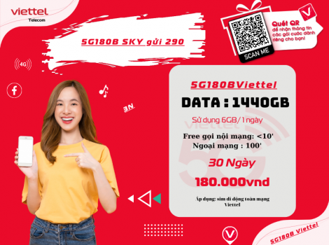 Gói 180K Viettel: 180GB Data, Miễn Phí Gọi, Tốc Độ 5G Siêu Nhanh